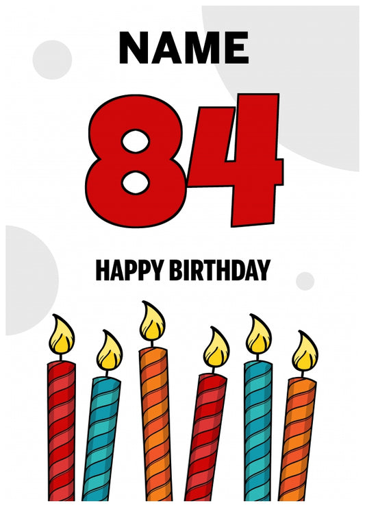 Happy 84th Birthday Card - Bold Birthday Candles Design