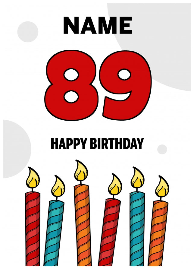 Happy 89th Birthday Card - Bold Birthday Candles Design