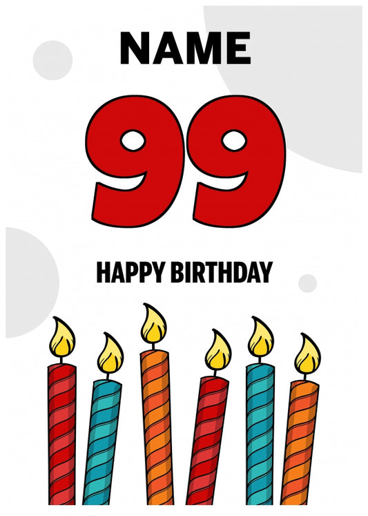 Happy 99th Birthday Card - Bold Birthday Candles Design