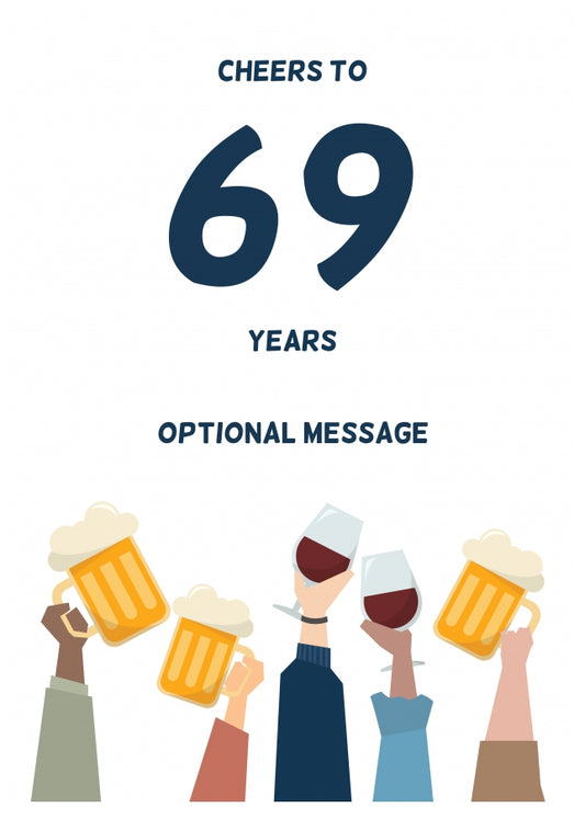 Fun 69th Birthday Card - Cheers to 69 Years!