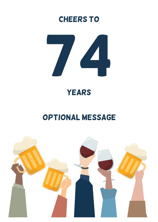 Fun 74th Birthday Card - Cheers to 74 Years!