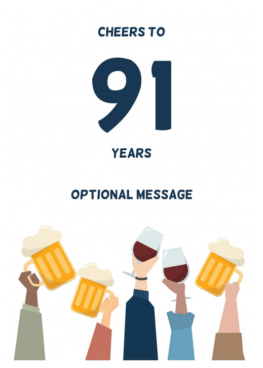 Fun 91st Birthday Card - Cheers to 91 Years!