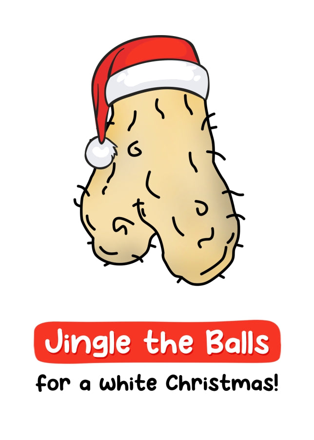 Rude Christmas Card for Women - Jingle Balls for White Christmas!