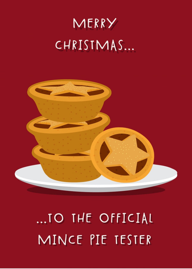 Funny Christmas Card - Mince Pie Tester - Grandson, Husband, Granny, Grandad or Dad