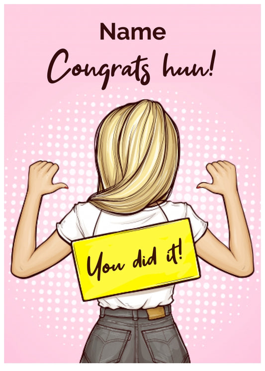 Female Congratulations Card for Her - Say Congrats Hun for New Job Exam Results