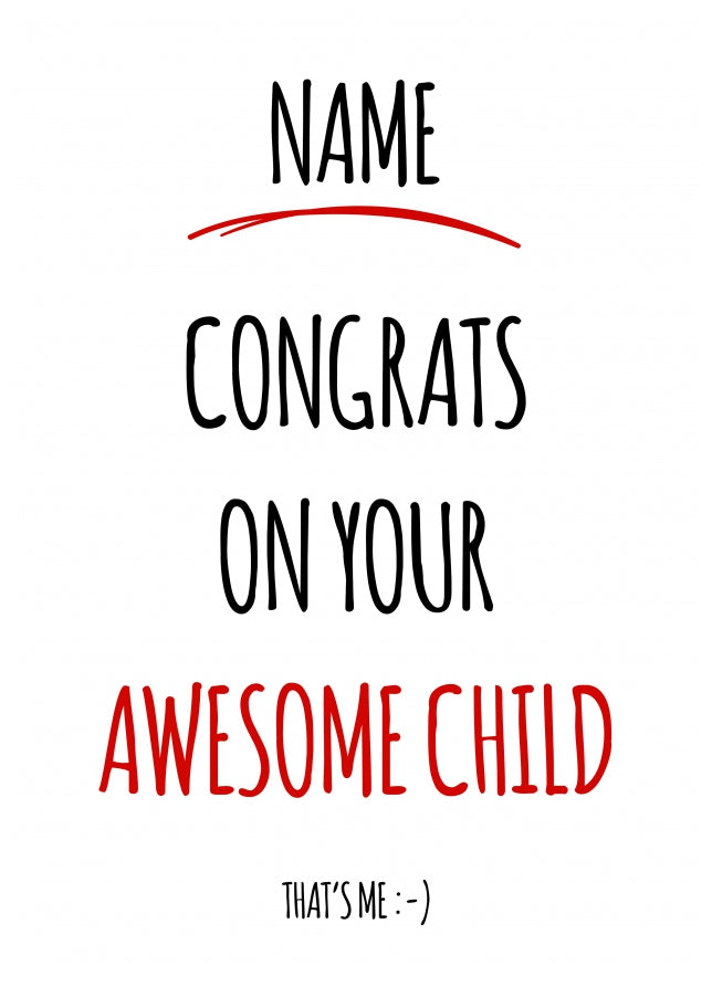 Personalised Congrats on your Awesome Child Card