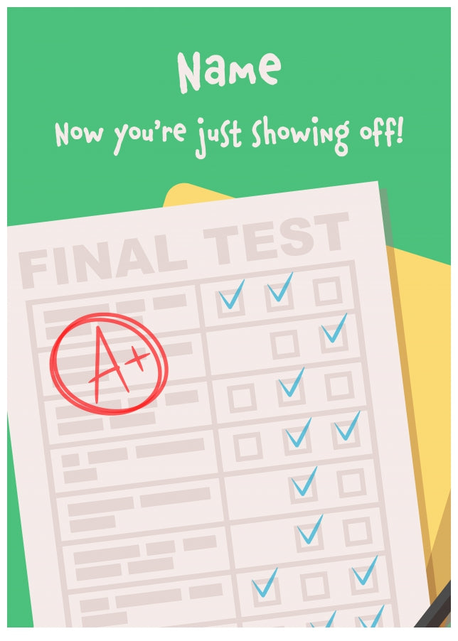 Funny Congratulations Card - Now You're Showing Off Exam Results Cards