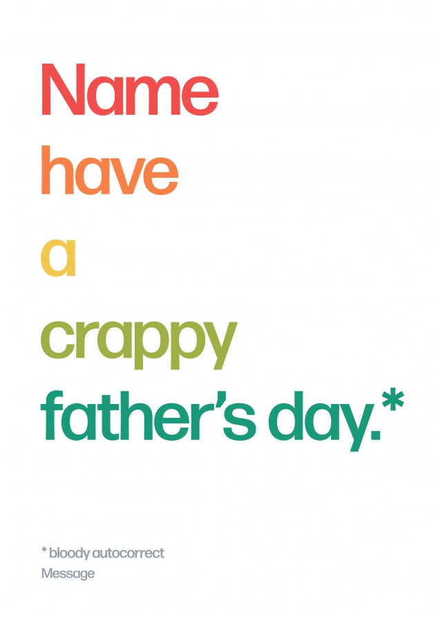 Personalised Crappy Fathers Day Card