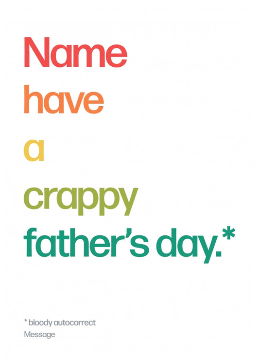 Personalised Crappy Fathers Day Card