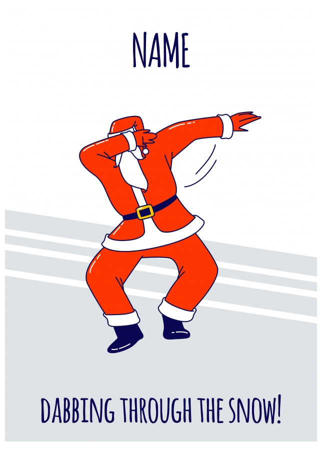 Funny Christmas Card for Boy or Girl - Dabbing Through the Snow!