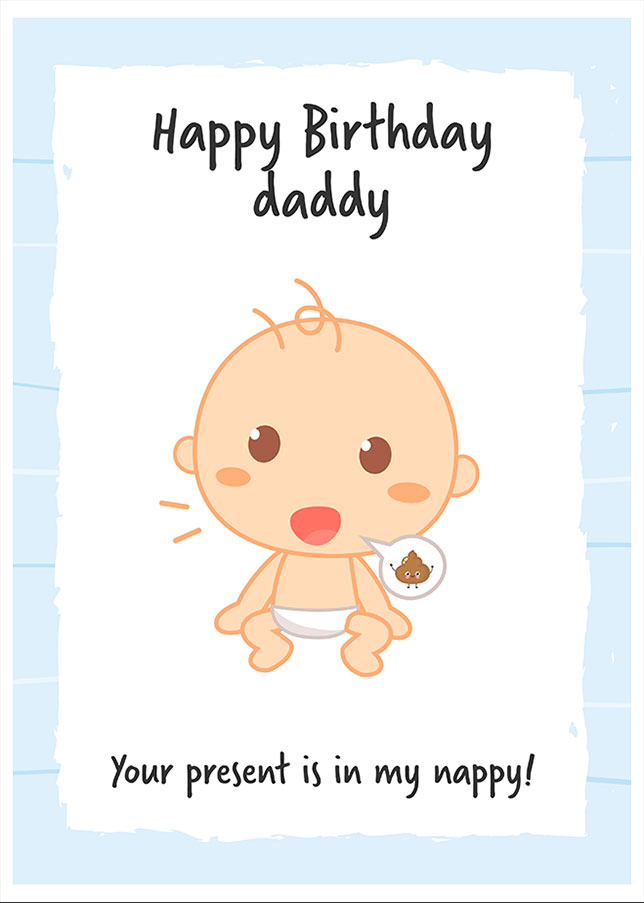 Daddy Birthday Card from Son - Your present is in my nappy