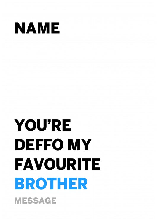 Personalised Deffo Favourite Brother Card