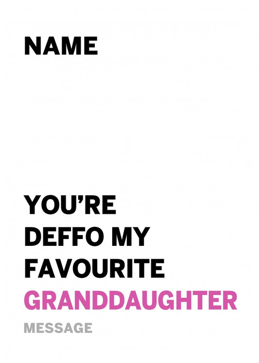 Personalised Deffo Favourite Granddaughter Card