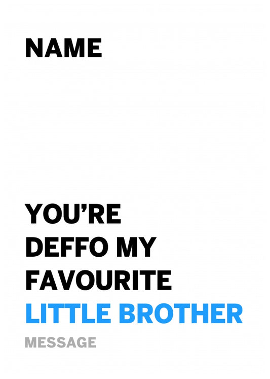 Personalised Deffo Favourite Little Brother Card