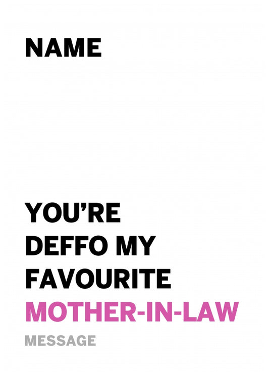 Personalised Deffo Favourite Mother In Law Card