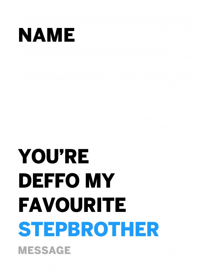 Personalised Deffo Favourite Step Brother Card