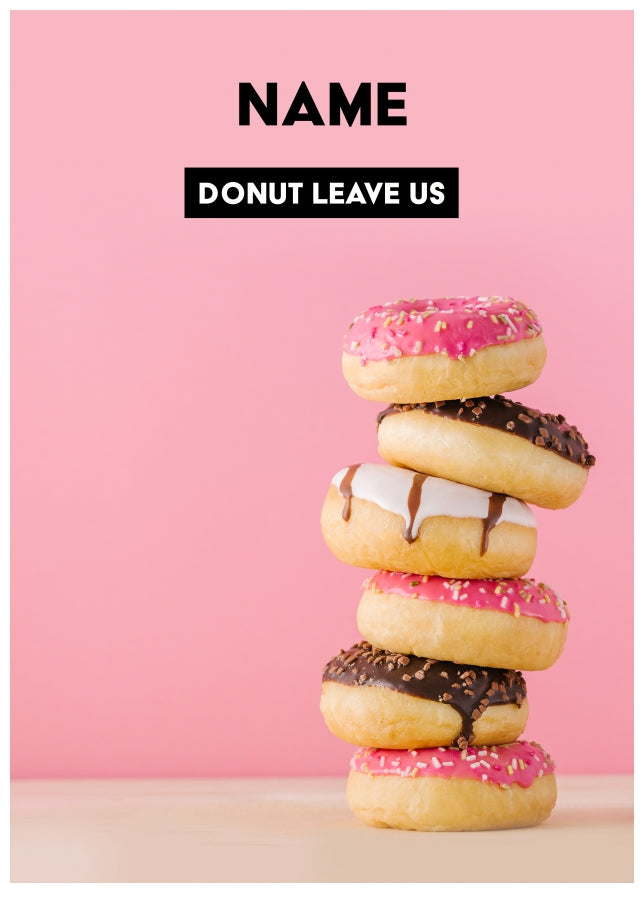 Personalised Funny Leaving Card - Donut Leave Us