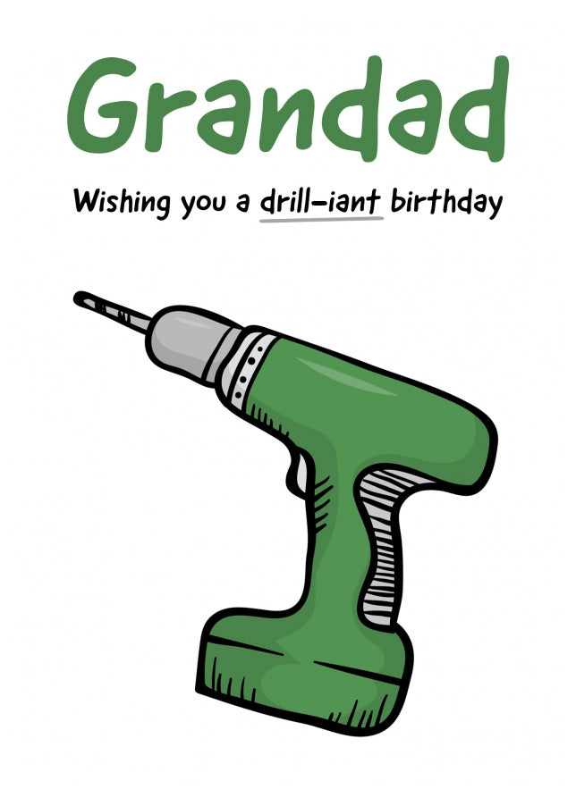 Funny Grandad Birthday Card for Him - Have a Drill-iant Day!