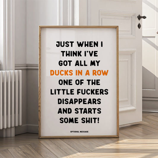 Living Room Wall Art Print - Think all my Ducks are in a Row Poster - {VARIATION}