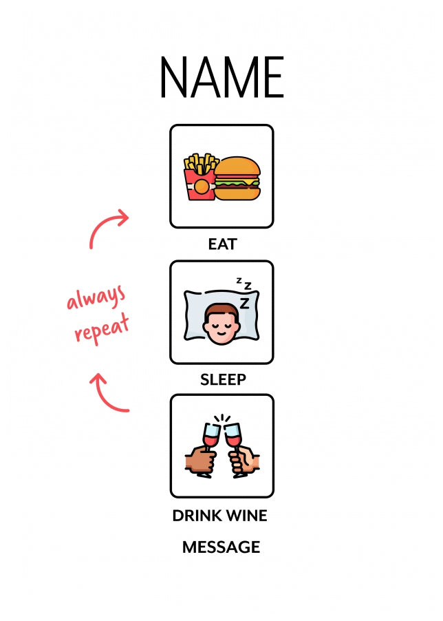 Personalised Eat Sleep Drink Wine Repeat Card