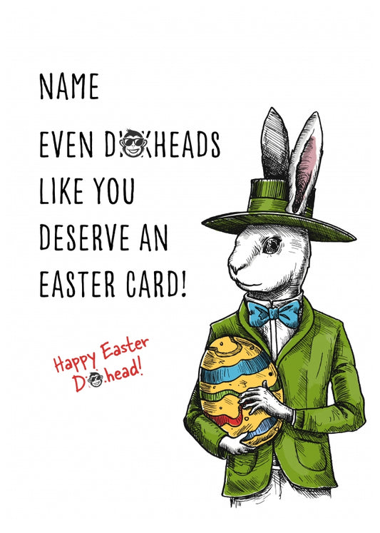 Humorous Easter Card for Adults - Even D*ckheads Like You Deserve a Card!