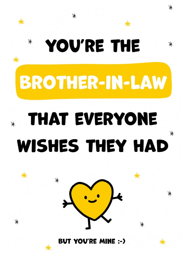 Brother-in-Law Birthday Cards for Men - You're the Brother-in-Law Everyone Wishes they Had