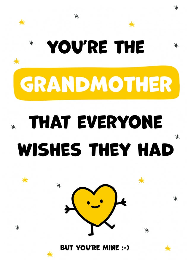 Grandmother Birthday Cards for Women - You're the Grandmother Everyone Wishes they Had