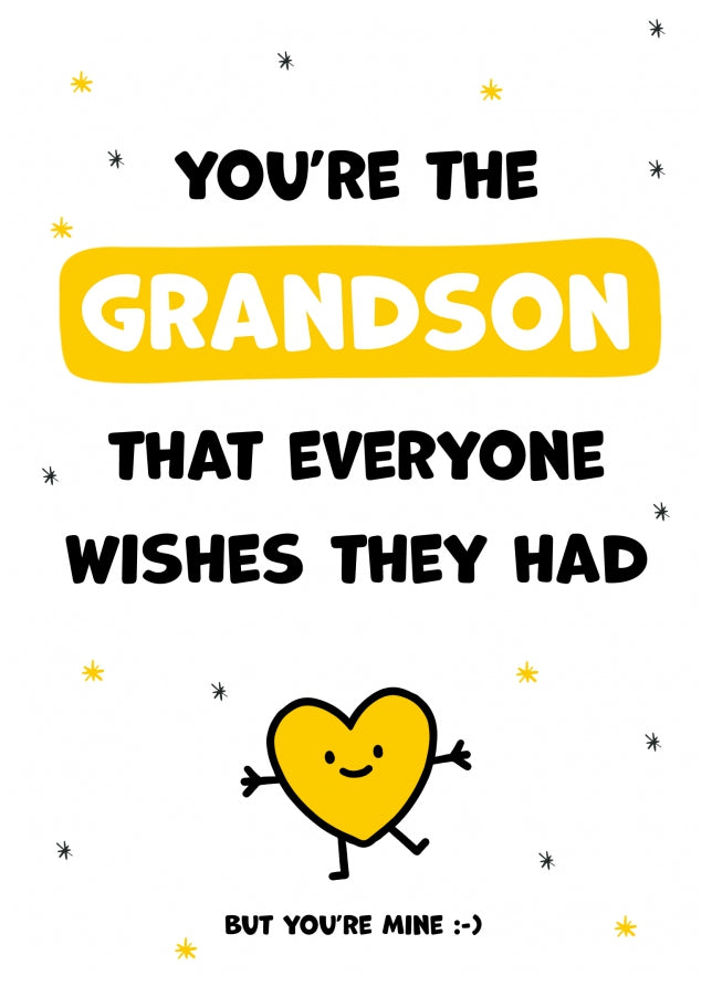 Grandson Birthday Cards for Men - You're the Grandson Everyone Wishes they Had