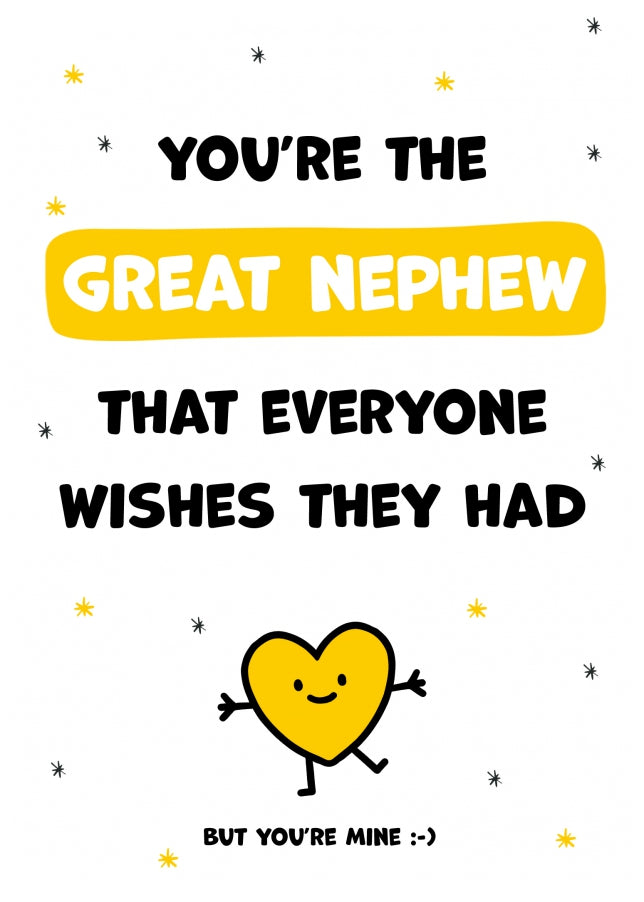 Great Nephew Birthday Cards - You're the Great Nephew Everyone Wishes they Had