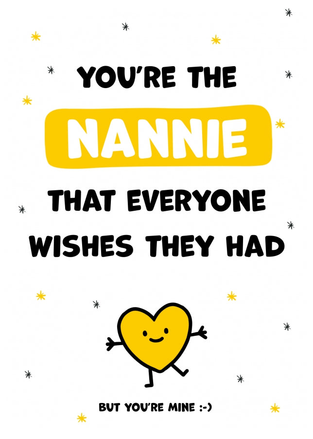 Nannie Birthday Cards for Women - You're the Nannie Everyone Wishes they Had