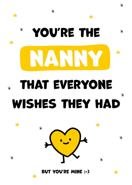 Nanny Birthday Cards for Women - You're the Nanny Everyone Wishes they Had