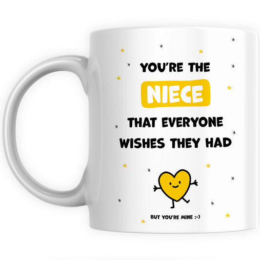 Best Niece Mug Gift - You're the Niece Everyone Wishes They Had