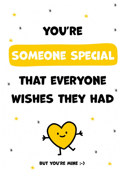 Cute Someone Special Birthday Cards - You're the Someone Special Everyone Wishes they Had