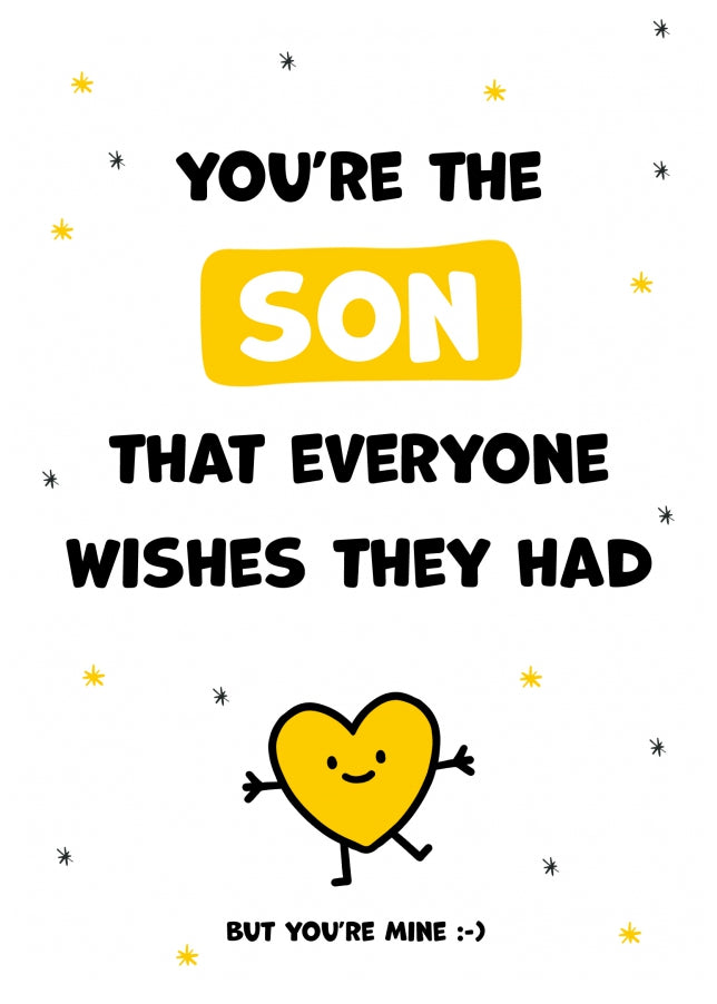 Son Birthday Cards for Men - You're the Son Everyone Wishes they Had