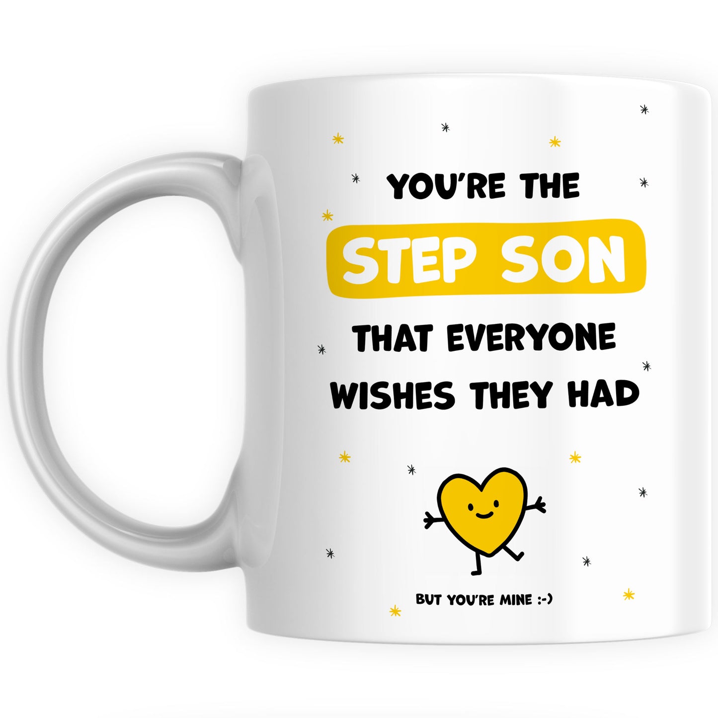 Best Step Son Mug Gift - You're the Step Son Everyone Wishes They Had