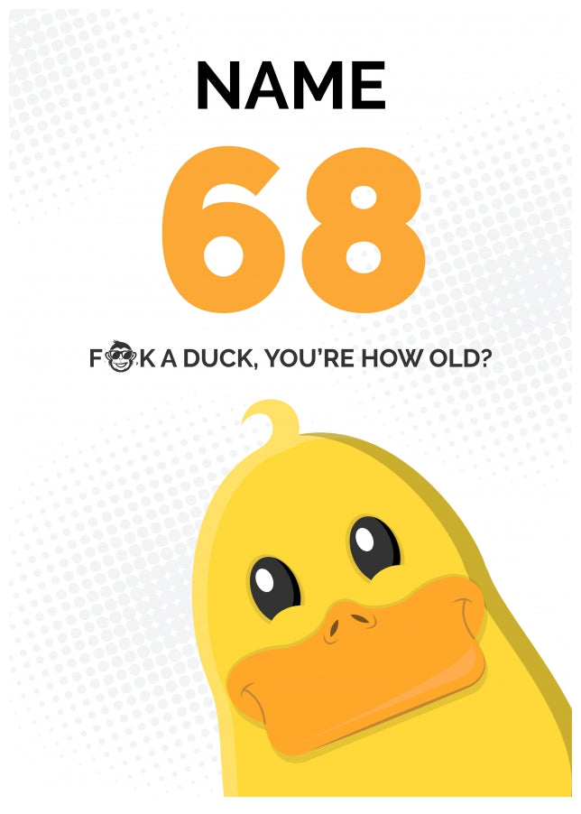 Cheeky 68th Birthday Card - F*ck a Duck, You're How Old?