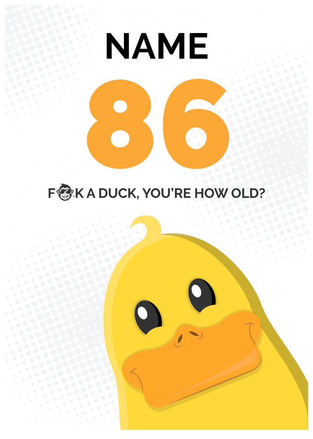 Cheeky 86th Birthday Card - F*ck a Duck, You're How Old?