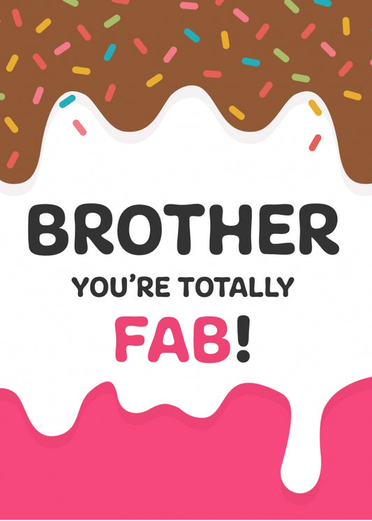 Fab Brother Birthday Card to Say Happy Birthday Bro!