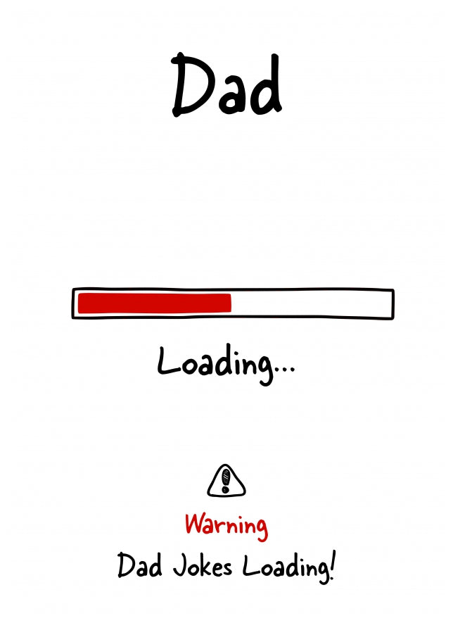 Dad Jokes Loading - Funny Father's Day Card for Him