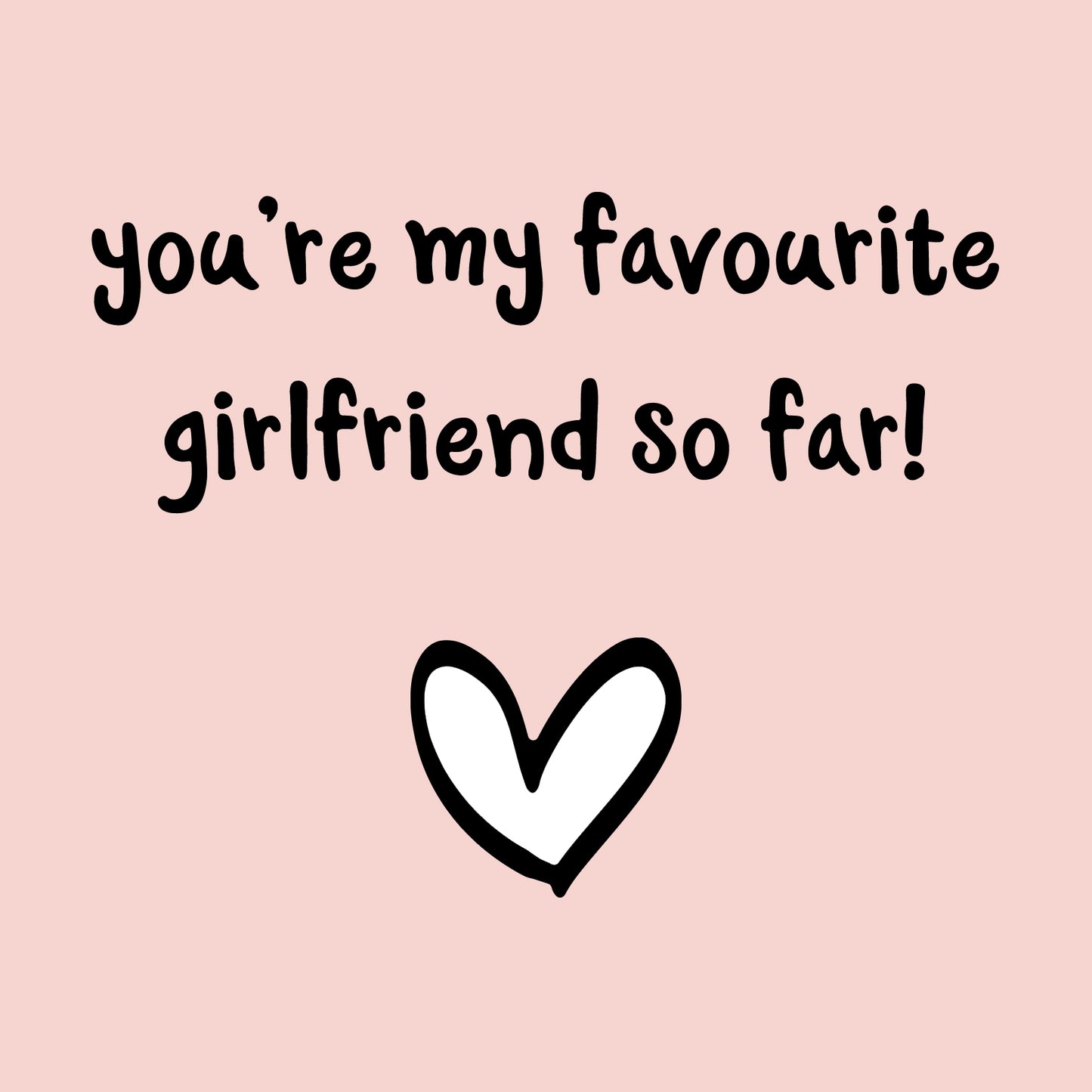 Girlfriend Birthday Cards from Boyfriend - Favourite So Far