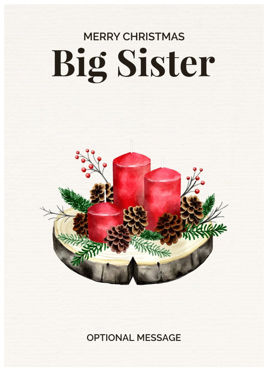 Big Sister Christmas Card Displaying Festive Candles