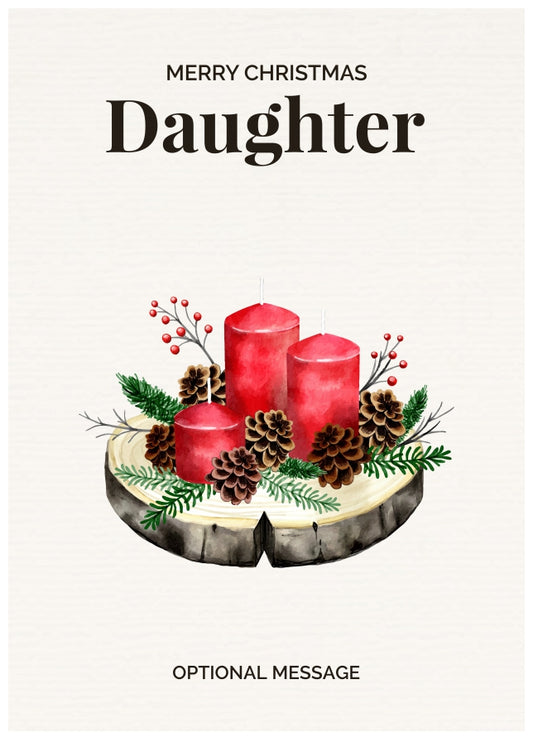 Daughter Christmas Card Displaying Festive Candles