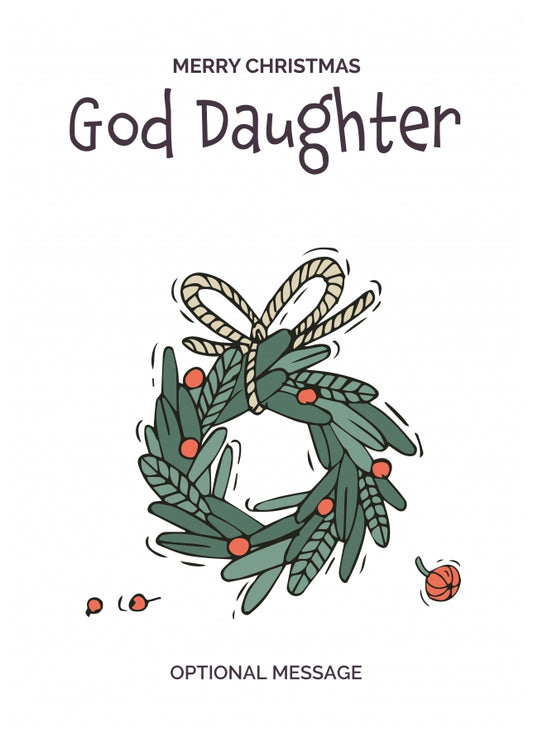 Personalised Xmas Card for God Daughter - Festive Wreath