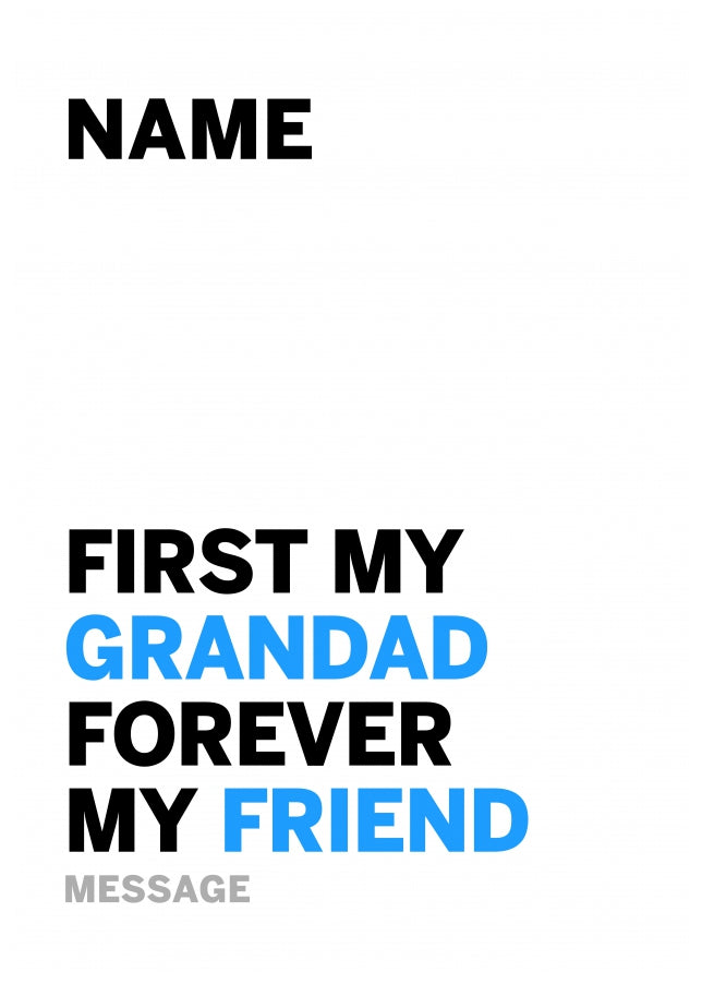 Grandad Birthday Card - First My Grandad Forever My Friend!