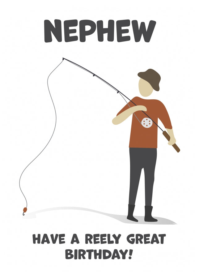 Fishing Birthday Card for Nephew - Have a Reely Great Birthday!