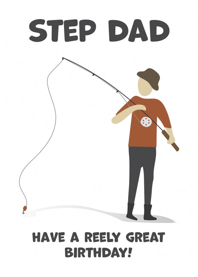 Fishing Birthday Card for Step Dad - Have a Reely Great Birthday!