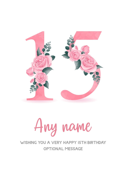 Personalised 15th Birthday Card for Girl - Floral Greeting Cards