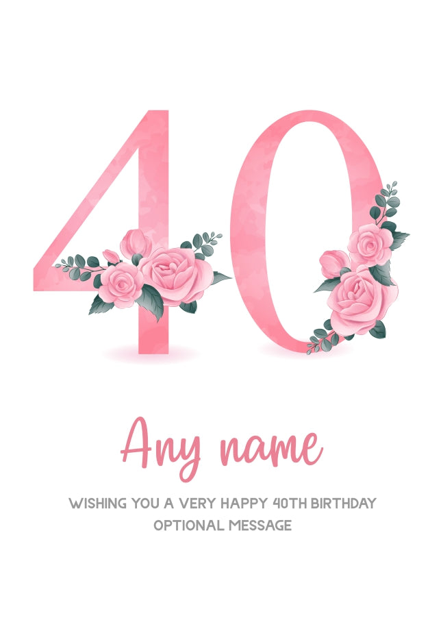 Personalised 40th Birthday Card for Women - Floral Greeting Cards