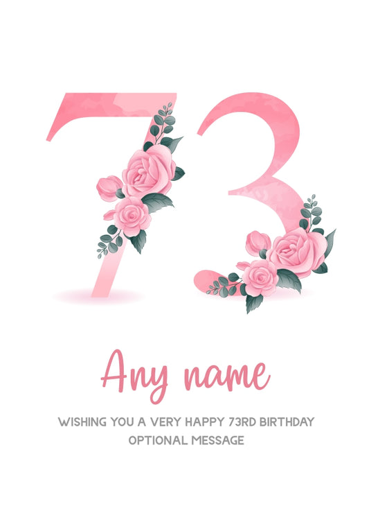 Personalised 73rd Birthday Card for Women - Floral Greeting Cards