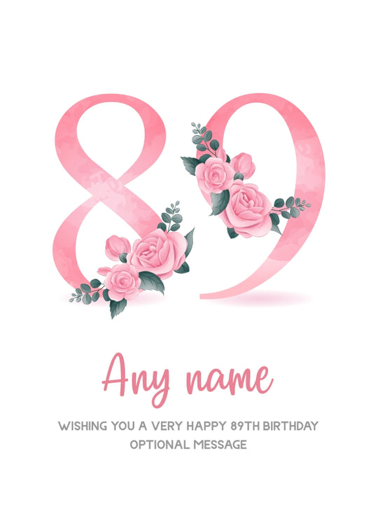 Personalised 89th Birthday Card for Women - Floral Greeting Cards